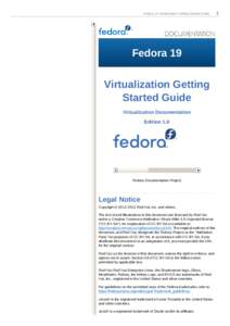 Fedora 19 Virtualization Getting Started Guide  Fedora 19 Virtualization Getting Started Guide Virtualization Documentation
