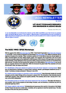 IAGG NEWSLETTER Vol. 19 N°2 LET US ACT TO ENHANCE RESEARCH AND AWARENESS IN AGEING ISSUES Toulouse, April 30th, 2010