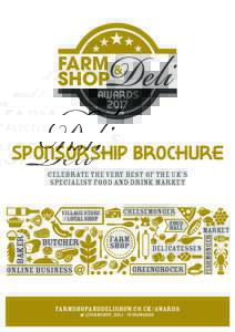 SPONSORSHIP BROCHURE CELEBRATE THE VERY BEST OF THE UK’S SPECIALIST FOOD AND DRINK MARKET CHEESEMONGER