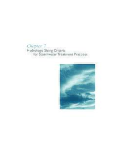 Chapter 7 Hydrologic Sizing Criteria for Stormwater Treatment Practices Volume 1I: Design Chapter 7