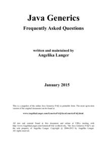 Java Generics Frequently Asked Questions written and maintained by  Angelika Langer