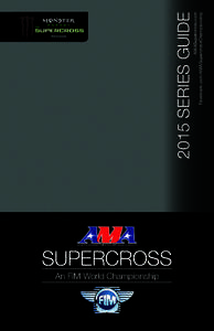 SUPERCROSS  An FIM World Championship AMASupercross.com Facebook.com/AMASupercrossChampionship