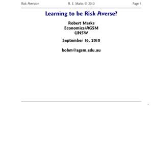 Risk Aversion  R. E. Marks © 2010 Page 1