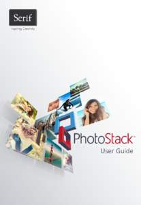 Contents 1. Welcome ................................................................................. 1 Welcome to PhotoStack .......................................................................3 Key Features .......