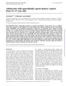 doi:[removed]humrep/deh581  Human Reproduction Vol.20, No.1 pp. 239–252, 2005 Advance Access publication November 11, 2004  Adolescents with open-identity sperm donors: reports