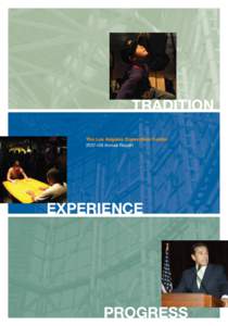 TRADITION The Los Angeles Convention Center 2007–08 Annual Report EXPERIENCE