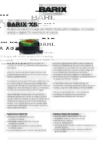 BARIX X8  Modbus remote I/O module with RS485 Modbus/RTU interface, 8 universal (analog or digital) TTL level inputs or outputs.  Barix X8 is I/O to RS-485 Modbus converter for