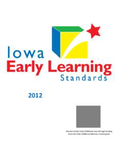 2012  Revision led by Early Childhood Iowa through funding from the Early Childhood Advisory Council grant  Table of Contents