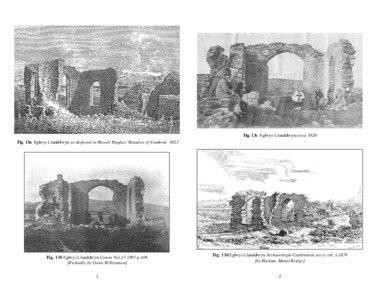 Fig. 13c Eglwys Llanddwyn circa 1920 Fig. 13a Eglwys Llanddwyn as depicted in Howell Hughes ‘Beauties of Cambria’ 1823