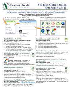 Student Online Quick Reference Guide You can access most online systems and tools through myEFSC, your personalized portal to information and applications. Use this guide to assist you with some of the most commonly aske