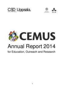 CSD Uppsala. Centrum för hållbar utveckling Annual Report 2014 for Education, Outreach and Research
