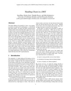 Appears in Proceedings of the USENIX Annual Technical Conference, JuneHandling Churn in a DHT Sean Rhea, Dennis Geels, Timothy Roscoe, and John Kubiatowicz University of California, Berkeley and Intel Research, B