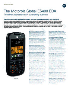 The Motorola Global ES400 EDA The small pocketable EDA built for big business
