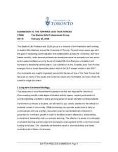 SUBMISSION TO THE TOWARDS 2030 TASK FORCES FROM: The Student Life Professionals Group  DATE: