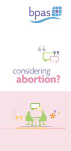 considering  abortion? considering abortion?