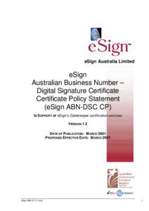eSign Australia Limited  eSign Australian Business Number – Digital Signature Certificate Certificate Policy Statement