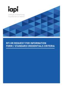 RFI or Request for Information Form / Standard Credentials Criteria Location  Agency name, website, telephone, fax and other key contacts.