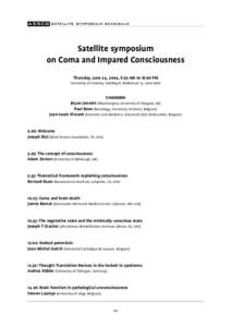 ASSC8 SATELLITE  SYMPOSIUM SCHEDULE Satellite symposium on Coma and Impared Consciousness