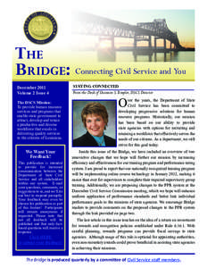 The Bridge: Connecting Civil Service and You December 2011 Volume 2 Issue 4 The DSCS Mission: To provide human resource