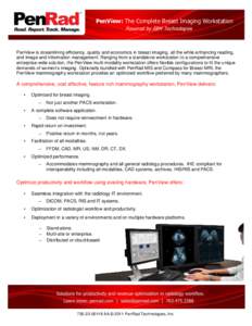PenView: The Complete Breast Imaging Workstation Powered by EBM Technologies PenView is streamlining efficiency, quality and economics in breast imaging, all the while enhancing reading, and image and information managem