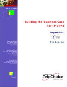 March 28, 2002  Building the Business Case For IP VPNs Prepared for: