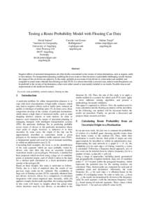 Testing a Route Probability Model with Floating Car Data David Jonietza Institute for Geography, University of Augsburg Alter PostwegAugsburg,