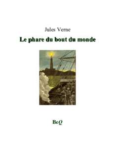 Jules Verne  Le phare du bout du monde BeQ Be