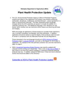 Nebraska Department of Agriculture (NDA)  Plant Health Protection Update •  The U.S. Environmental Protection Agency’s Office of Pesticide Programs