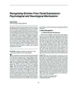 BEHAVIORAL AND COGNITIVE NEUROSCIENCE REVIEWS Adolphs / RECOGNIZING EMOTION FROM FACES Recognizing Emotion From Facial Expressions: Psychological and Neurological Mechanisms Ralph Adolphs
