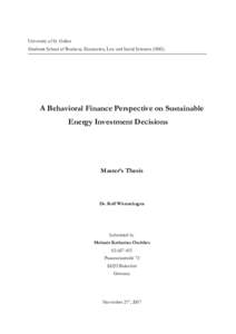 University of St. Gallen Graduate School of Business, Economics, Law and Social Sciences (HSG) A Behavioral Finance Perspective on Sustainable Energy Investment Decisions