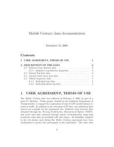 Mobile Century data documentation December 16, 2009 Contents 1 USER AGREEMENT, TERMS OF USE