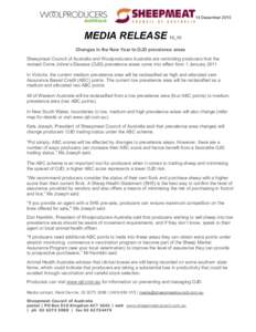 14 DecemberMEDIA RELEASE 10_10 Changes in the New Year to OJD prevalence areas Sheepmeat Council of Australia and Woolproducers Australia are reminding producers that the revised Ovine Johne’s Disease (OJD) prev