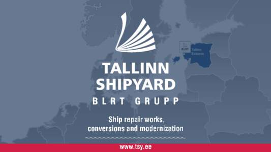 Tallinn Shipyard’s highly skilled specialists provide services in accordance with the requirements of: Quality Management System standard ISO 9001:2008 Environmental Management System standard ISO 14001:2004