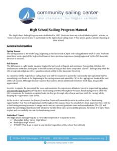 High School Sailing Program Manual The High School Sailing Program was established inStudents from any school whether public, private, or home-schooled are welcome to participate in the high school sailing team if