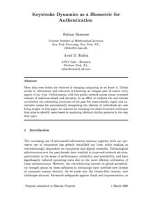 Keystroke Dynamics as a Biometric for Authentication Fabian Monrose Courant Institute of Mathematical Sciences, New York University, New York, NY., 