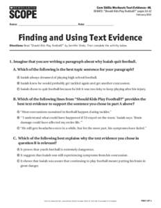 Core Skills Workout: Text Evidence–HL  DEBATE: “Should Kids Play Football? ” pages[removed]February 2015 ®