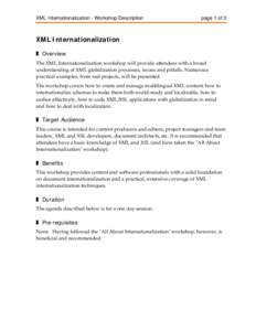 XML Internationalization - Workshop Description  page 1 of 3 XML Internationalization ❚ Overview