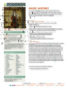 music history This handout highlights ARTstor content related to world music throughout the ages, including images of musical scores, composers, performers, instruments, and venues such as concert halls and opera houses,