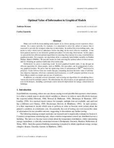 Journal of Artificial Intelligence Research591  Submitted 11/08; publishedOptimal Value of Information in Graphical Models Andreas Krause