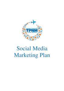 Social Media Marketing Plan TPNM 2 Social Media Marketing Plan