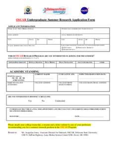 OSCAR Undergraduate Summer Research Application Form APPLICANT INFORMATION NAME (LAST, FIRST, MIDDLE INITIAL) STUDENT ID D-NUMBERS (DSU STUDENTS ONLY)