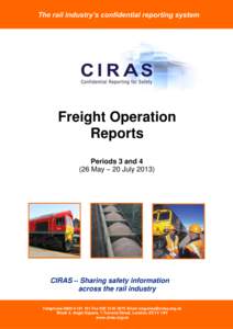 The rail industry’s confidential reporting system  Freight Operation Reports Periods 3 andMay – 20 July 2013)