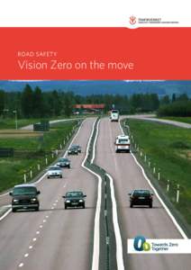 ROAD SAFETY  Vision Zero on the move Vision Zero