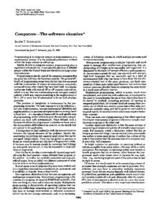 Proc. Natl. Acad. Sci. USA Vol. 77, No. 11, pp[removed], November 1980 Applied Mathematical Science Computers-The software situation* JACOB T. SCHWARTZ