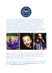 On June 18-19th 2016, the PURA Syndrome Foundation will hold its first official gathering in Surrey, UK. Titled “Making Connections”, the conference will bring together families, researchers and medical practitioners