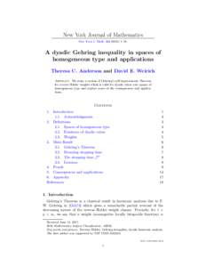 New York Journal of Mathematics New York J. Math–19. A dyadic Gehring inequality in spaces of homogeneous type and applications Theresa C. Anderson and David E. Weirich