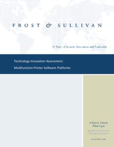 Technology Innovation Assessment: Multifunction Printer Software Platforms Ronald Gruia, Director, Emerging Telecoms