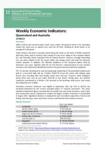 Weekly Economic Indicators: Queensland and Australia[removed]Summary While sectoral and economy-wide results were mixed, the general trend in the Australian market last week was an upward one, with the All Ords. climbin
