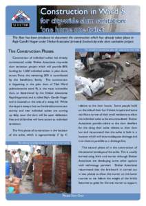 Construction in Ward 9  for city-wide slum sanitation: ‘one home one toilet’ This flyer has been produced to document the construction which has already taken place in Rajiv Gandhi Nagar under Shelter Associates’ p