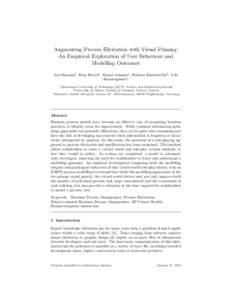 Augmenting Process Elicitation with Visual Priming: An Empirical Exploration of User Behaviour and Modelling Outcomes Joel Harmana , Ross Browna , Daniel Johnsona , Stefanie Rinderle-Mab , Udo Kannengiesserc a Queensland